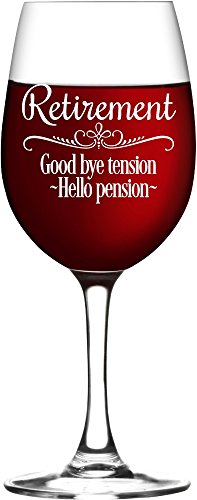 Retirement Gift Wine Glass for Women, Goodbye Tension, Hello Pension Etched Wine Glass – WG16